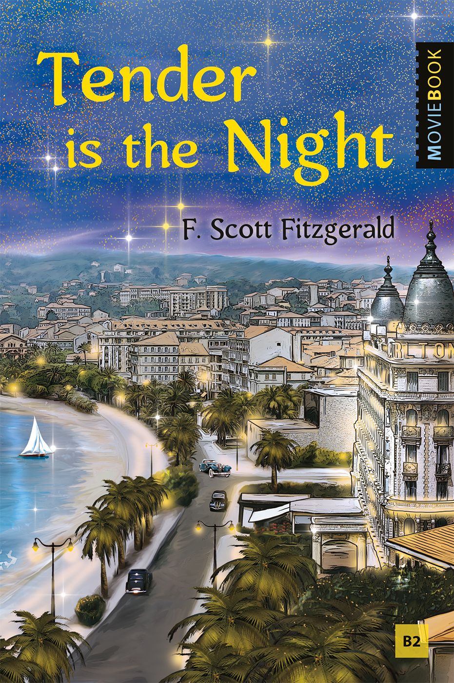 Tender is the Night = Ночь нежна: Книга для чтения на английском языке.