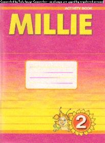 Millie. 2 кл.: Рабочая тетрадь к учебнику Милли. Первый год обучения