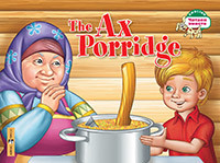 Каша из топора = The Ax Porridge: на английском языке