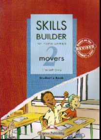 Skills Builder for Young Learners. 2 movers: Student's Book