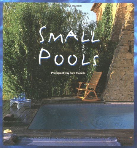 Small Pools. (Маленькие бассейны: новые идеи)